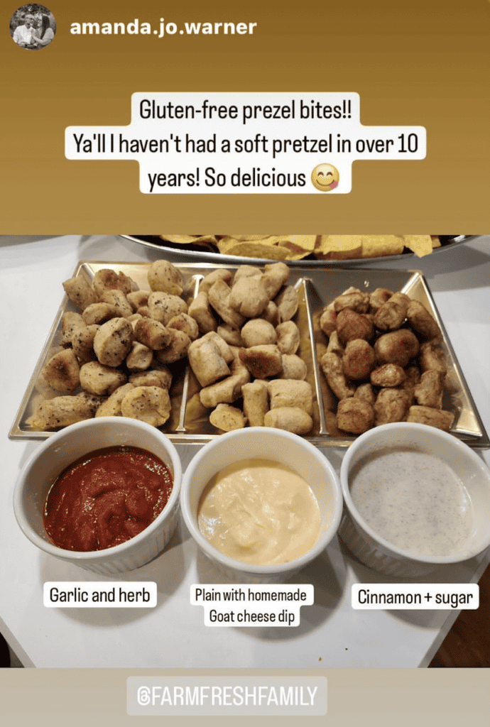 Gluten free soft pretzel testimonials for recipe made into pretzel bites - it reads "Gluten-free prezel bites!! Ya'll I haven't had a soft pretzel in over 10 years! So delicious" "Garlic and herb" "Plain with homemade goat cheese dip" and "Cinnamon + sugar". @ farmfreshfamily is tagged. There are three rectangular platters of pretzel bites with the three white bowls filled with the sauces. Garlic and herb is red, goat cheese is more of a light yellow and cinnamon sugar is white with speckles.